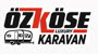 Özköse Luxury Karavan