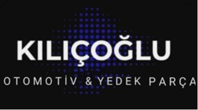 Kılıçoğlu Otomotiv ve Yedek Parça