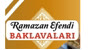Ramazan Efendi Baklavaları