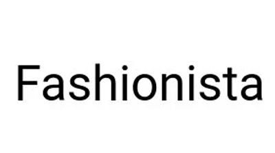 Fashionista