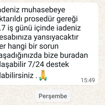 Siz ne kadar sorumsuz bir firmaymışsınız. Her seferinde beni ve benim gibi onlarca vatandaşı oyalayıp duruyorsunuz. Şu paramı bir an önce iade edin. Bugün tam 40 gün oldu halen paramı iade etmediniz. Sizi mahkemeye verdim. Ayrıca Ticaret Bakanlığı ve CİMER'e de şikayet ettim. Tüketici Hakem Heyeti'ne şikayet ettim. Artık bu iş adalet önünde çözülecek.
Benimle yaptığınız yazışmalar vaatleri de delil olarak mahkemeye verdim. Bundan sonrası adalet önünde çözülecek.
Bu ayıbınızı bir an önce çözün.